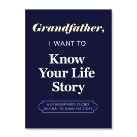 Gifts for Grandpa, Grandfather I Want to Know Your Life Story Journal, Grandparent Memory and Keepsake Book for Grandpa to Share His Journey, Sentimental Gifts for Birthday, Father's Day, Grandparent Day and Christmas