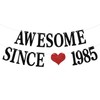 Awesome Since 1985 Banner, Cheers to 40 Years/Hello 40/40 &