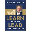 The Manazir Maxims: Learn How to Lead from the Heart
