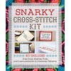 Snarky Cross-Stitch Kit