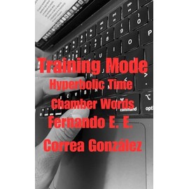 Training Mode: Hyperbolic Time Chamber Words (Spanish Edition)