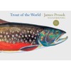 Trout of the World Revised and Updated Edition