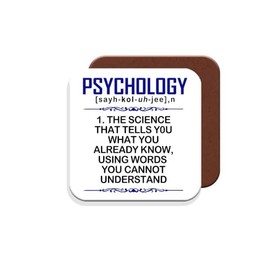 Coaster Gift for Psychology Teacher/Student - Psychology: 1. The Science That Tells You What You Already Know, Using Words You Cannot Understand. - Giftset - Made by MUGGZ in The UK