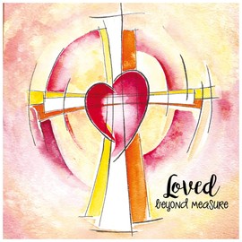 Religious Easter Cards - Loved Beyond Measure, pack of 5 cards with white envelopes, with Bible verse inside these Christian Easter cards, by Just Cards Direct