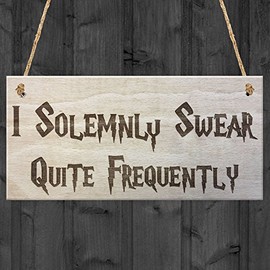 RED OCEAN I Solemnly Swear Quite Frequently Wizardy Novelty Hanging Plaque Funny Gift Bedroom Sign