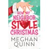 How My Neighbor Stole Christmas