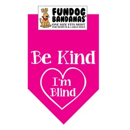 Be Kind; I'm Blind Dog Bandana (One Size Fits Most for Medium to Large Dogs, Hot Pink)