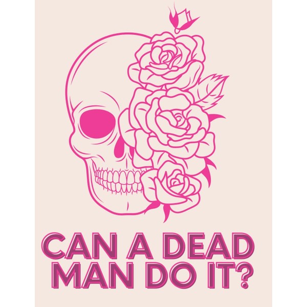 Can a dead man do it?: A cute supervision notebook