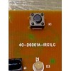 TCL 55S431 POWER BUTTON/IR SENSOR 40-D6001A-IRG1