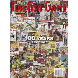 Fur Fish Game Magazine September 2025 Celebrating 100 Years