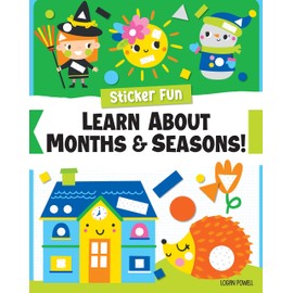 Sticker Fun: Learn About Months & Seasons!: Learn About Months & Seasons!