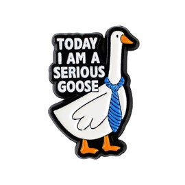 Today I Am A Serious Goose Enamel Pin, Silly Goose Pin Brooch, Funny Gift For Silly Friend Meme Lover, Sassy Animal Joke Brooches, Wacky Honk Lapel Badge, Quirky Humor Accessories