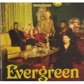 Evergreen by Pentatonix [['audioCD']]