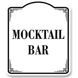 Mocktail Bar WB Aluminum Composite Sign 8.5''x10''