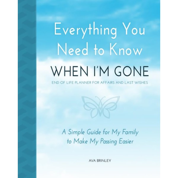  Everything You Need to Know When I'm Gone -