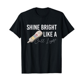 Shine Bright Like a Call Light Funny Nursing T-Shirt