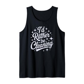 Sarcastic I'd Rather BE Cleaning Housekeeping Squad Scrub Tank Top