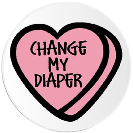 Change My Diaper - 3 Pack Circle Stickers 3 Inch - Candy Heart Valentine's Day