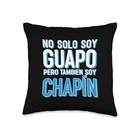 No Solo Soy Guapo Soy Chapin Guatemala Quetzal Guatemalteco Throw Pillow