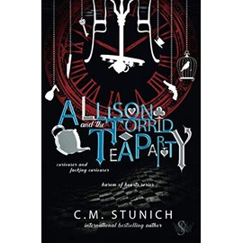 Allison and the Torrid Tea Party: A Dark Reverse Harem Romance