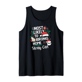 Funny Christmas Most Likely to Bring Home A Stray Cat Tank Top