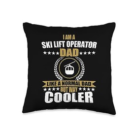 Ski Lift Operator Jobs Design Gondola Attendant Lift Operator Dad Quote Chairlift Ski Area Father's Day Throw Pillow, 16x16, Multicolor