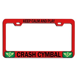 Custom Brother - Keep Calm and Play Crash CYMBAL Red Steel Auto SUV License Plate Frame License Tag Holder, N54