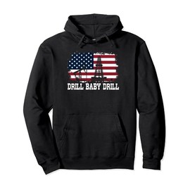 Drill Baby Drill American Flag Oilrig Trump Drill Baby Drill Pullover Hoodie
