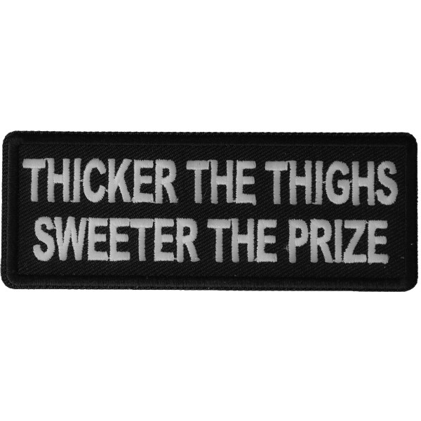 Ivamis Thicker the Thighs Sweeter the Prize Patch- 4x1.5 inch