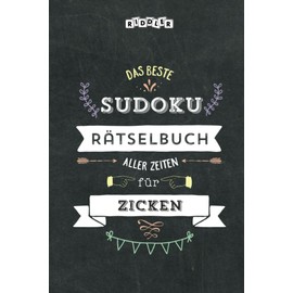 Das beste Sudoku Rätselbuch aller Zeiten für Zicken (German Edition)
