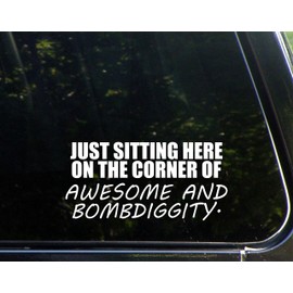 Sweet Tea Decals Just Sitting Here On The Corner of Awesome and Bombdiggity. - 7 3/4" x 3 3/4" - Vinyl Die Cut Decal/Bumper Sticker for Windows, Trucks, Cars, Laptops, Macbooks, Etc.