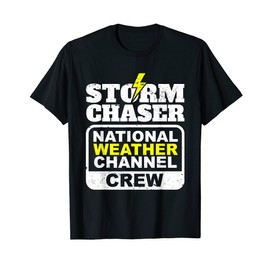 Meteorology I National Weather Channel Crew Storm Chaser T-Shirt