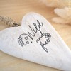 Wild & Free. Solid Wood Hanging Heart. Affirmation Uplifting Mental