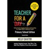 Teacher for a Day: Primary School Edition