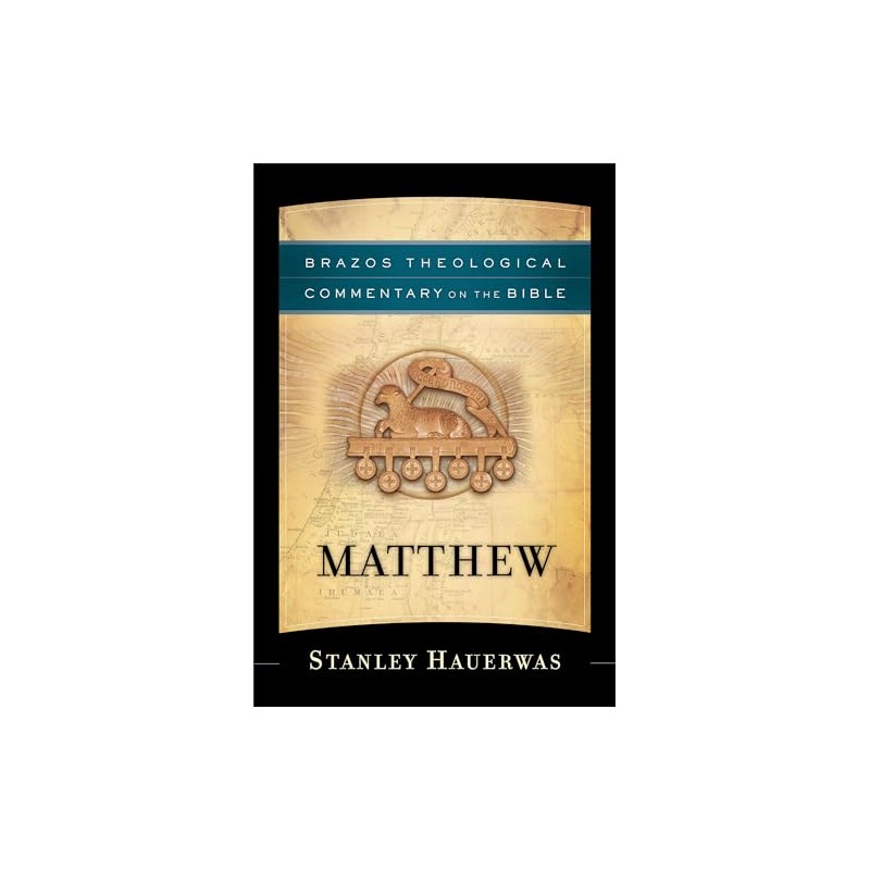 Matthew (Brazos Theological Commentary on the Bible)