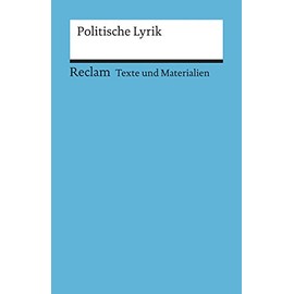 Texte und Materialien für den Unterricht. Politische Lyrik