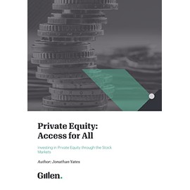 Private Equity: Access for All - Investing in Private Equity through the Stock Markets
