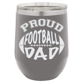 "Proud Football Dad" Football Shaped Super Fan Design Engraved Insulated Stainless Steel Wine Tumbler, 12 Oz., Grey