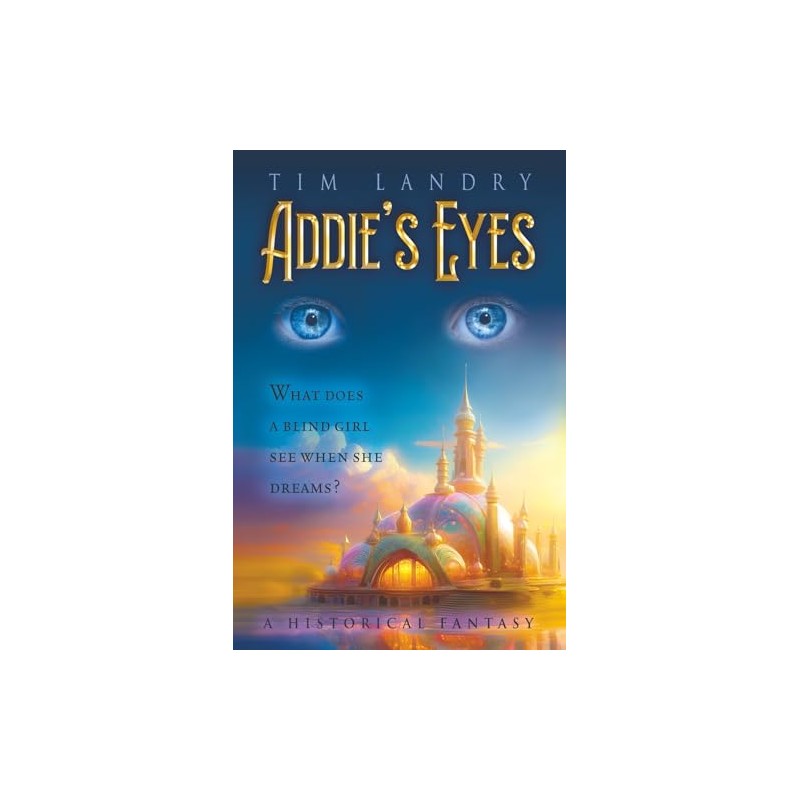 Addie's Eyes: A Historical Fantasy