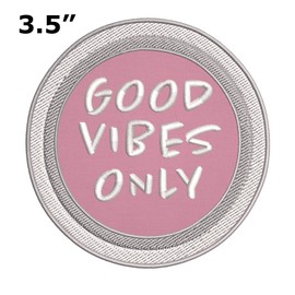 Good Vibes Saying Expression Embroidered DIY Iron or Sew-on Decorative Patch Badge Appliques ~ Happiness Hippie Karma Series
