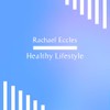 Healthy Lifestyle: Make Healthy Choices with Exercise, Diet and Sleep,