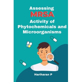 Assessing MRSA Activity of Phytochemicals and Microorganisms