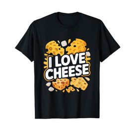 I Love Cheese Funny Cheese Lover Humor T-Shirt