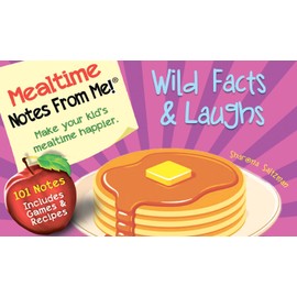 Notes From Me! 101 Tear-Off Lunch Box Notes for Kids, Mealtime Wild Facts & Laughs, Recipes & Games Included, Make Breakfast, Lunch, & Dinner Fun & Educational, Back to School, Family Fun, Ages 8+ …