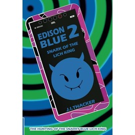 Edison Blue 2: Snark of the Lich King