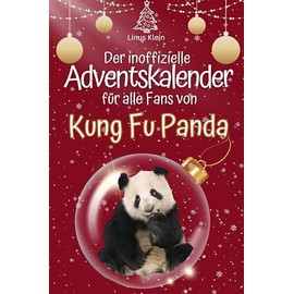 Der inoffizielle Adventskalender für alle Fans von Kung Fu Panda - 2024 (German Edition)