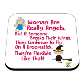 CS567 Woman are Really Angels, but if Someone Breaks Their Wings, They Continue to Fly on a Broomstick, They're Flexible Like That! Novelty Funny Coffee Tea Drink Gift Glossy MDF Wooden Coaster