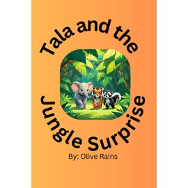 Tala and the Jungle Surprise: A Curious Tiger Cub’s Unexpected Adventure
