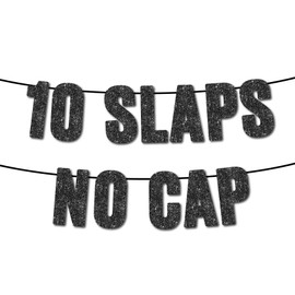 10 Slaps No Cap Black Glitter Banner,10th Boy Girl Birthday Party Supplies,Ideas, Gifts and Decorations