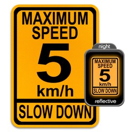 Maximum Speed Limit 5 Slow Down Sign, Rust Free Aluminum, Black on Engineer Grade Reflective Yellow, 10 by 14 inches, UV Protected, Weather Resistant, Waterproof. Encourages Vehicles to Slow down and to Reduce KM/H (Kilometers per Hour) MPH (Miles per Ho